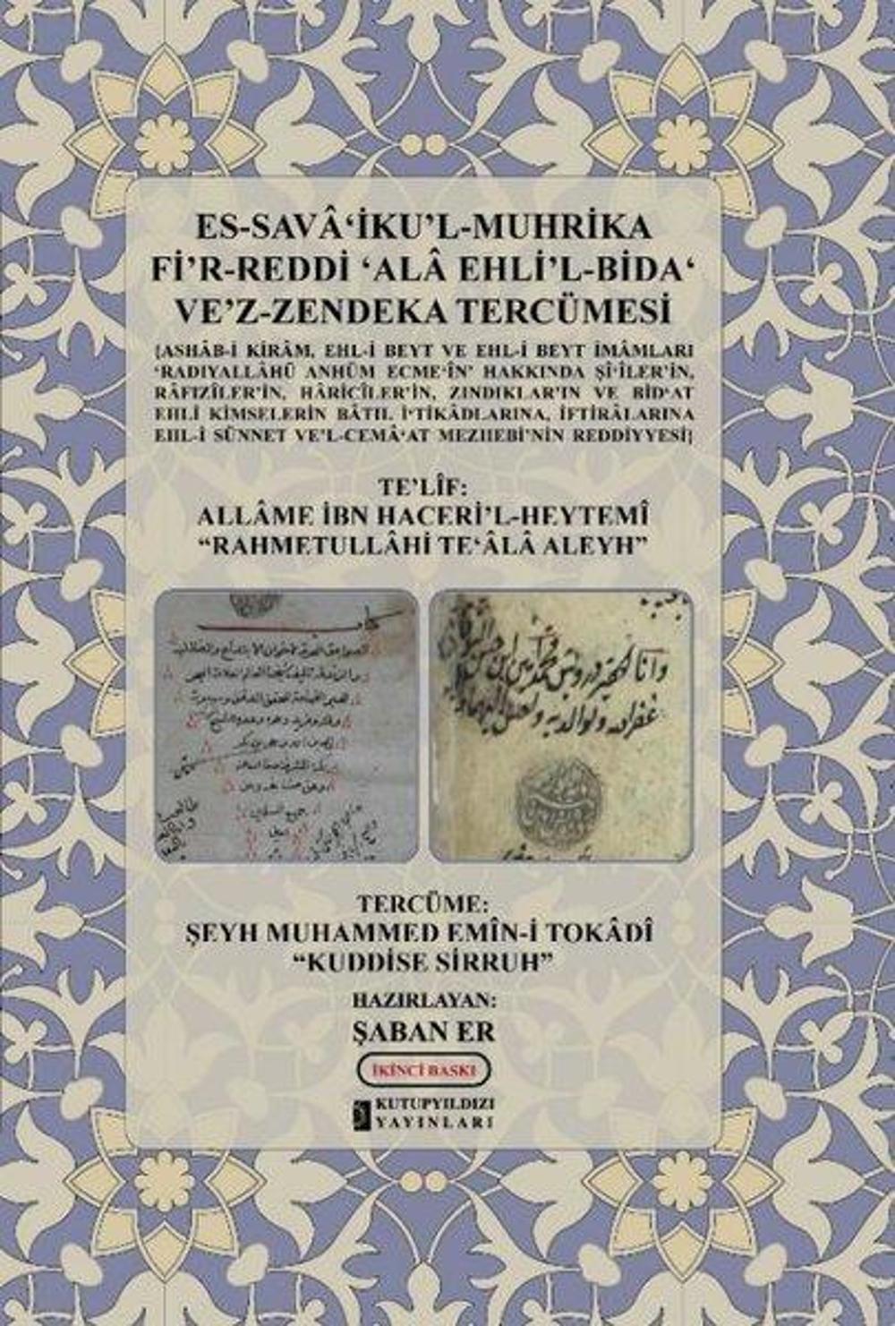 Es-Sava'İku'l - Muhrika Fi'r-Reddi Ala Ehli'l - Bida Ve'z - Zendeka Tercümesi | Kutup Yıldızı Yayınları