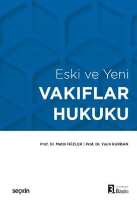 Eski ve Yeni Vakıflar Hukuku - Yasin Kurban kitap kapağı