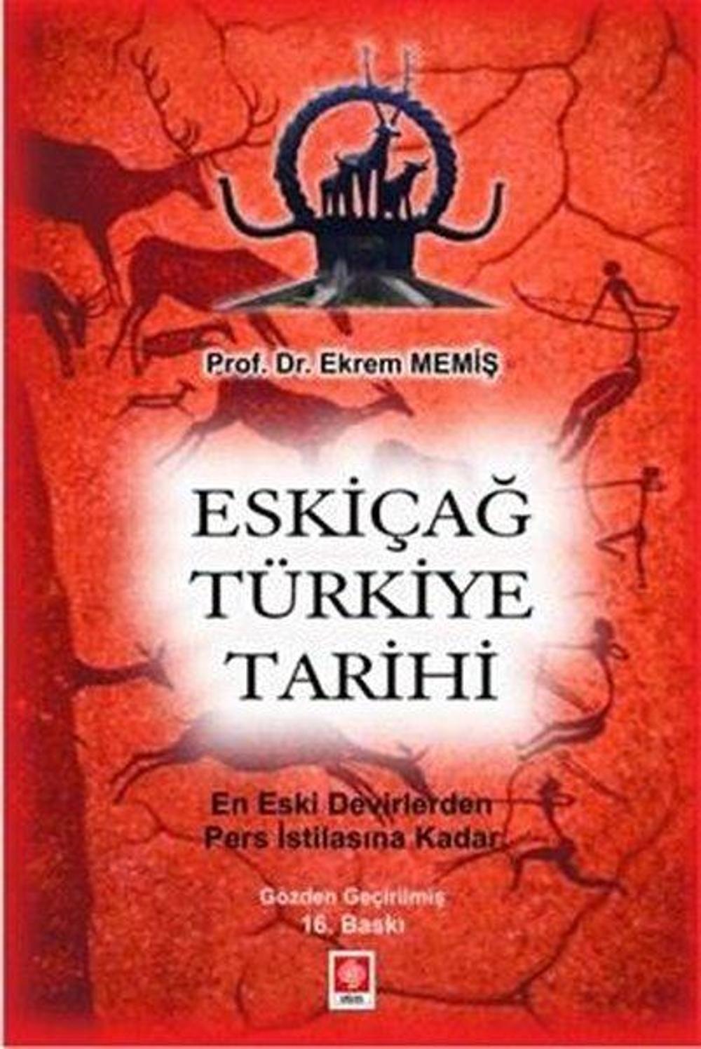Eskiçağ Türkiye Tarihi | Ekin Basım Yayın