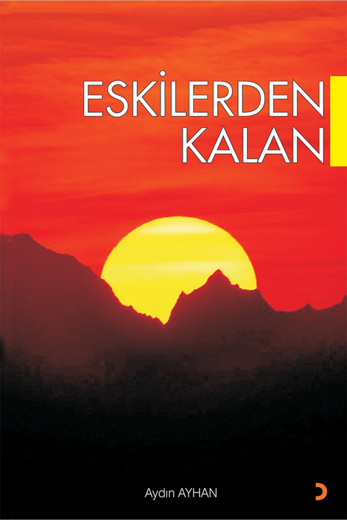 Eskilerden Kalan & Aydın Ayhan kitap kapağı