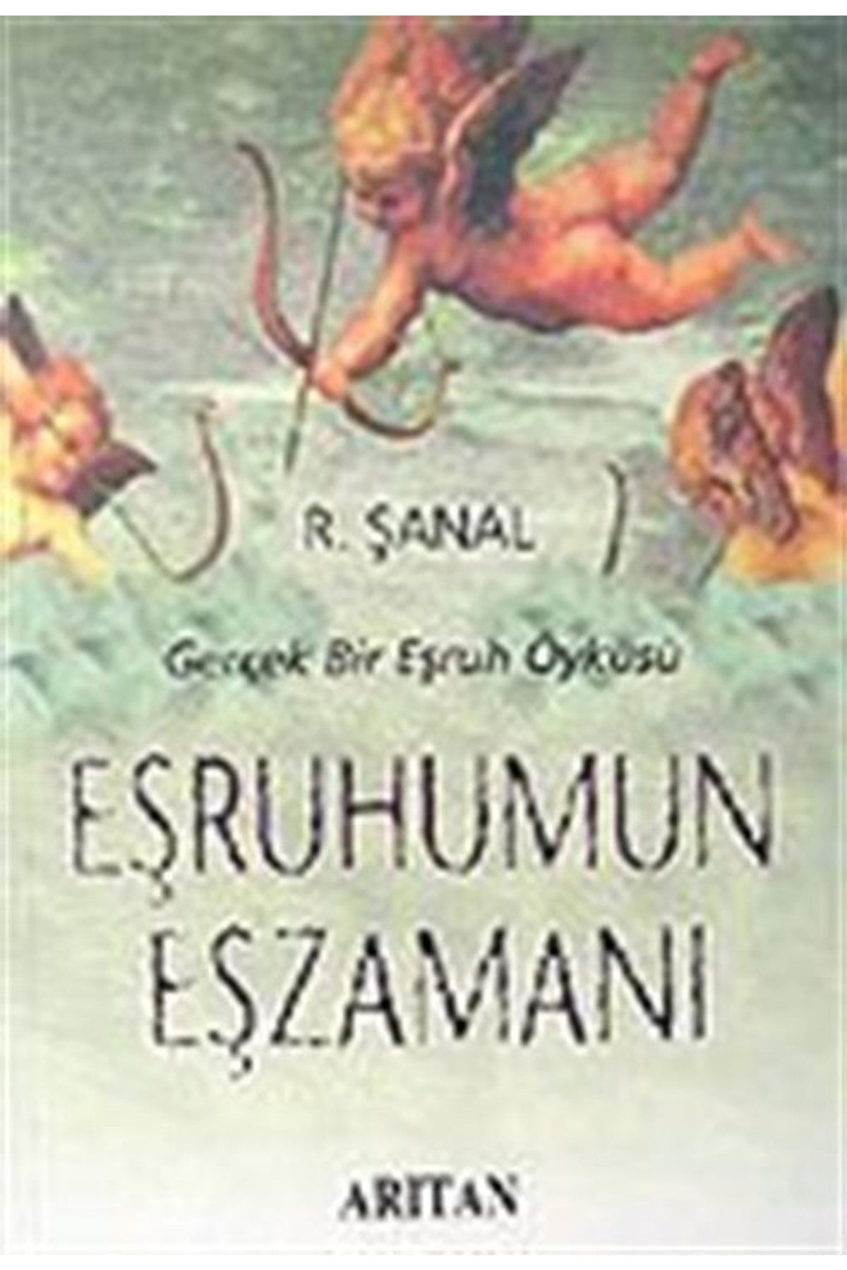 Eşruhumun Eşzamanı - R. Şanal kitap kapağı