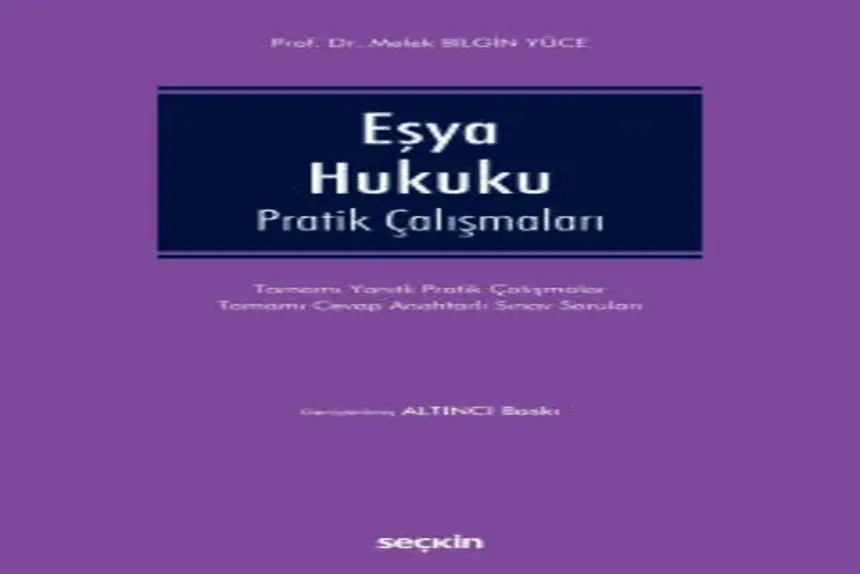 Eşya Hukuku Pratik Çalışmaları Prof. Dr. Melek Bilgin Yüce kitap kapağı