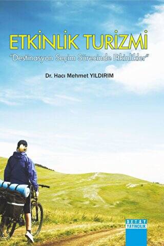 Etkinlik Turizmi Destinasyon Seçim Sürecinde Etkinlikler - Hacı Mehmet Yıldırım kitap kapağı