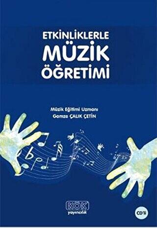 Etkinliklerle Müzik Öğretimi - Gamze Çalık Çetin kitap kapağı
