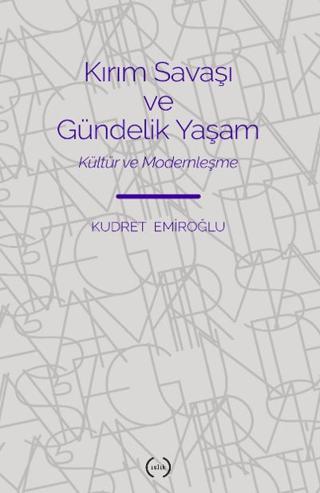 Kırım Savaşı ve Gündelik Yaşam | Islık Yayınları (Ciltsiz) - Resim 1