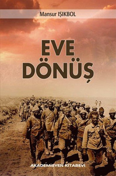 Akademisyen Kitabevi Eve Dönüş - Mansur Işıkbol kitap kapağı