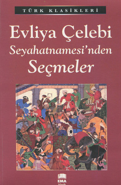 Evliya Çelebi Seyahatnamesi'nden Seçmeler - Kolektif kitap kapağı