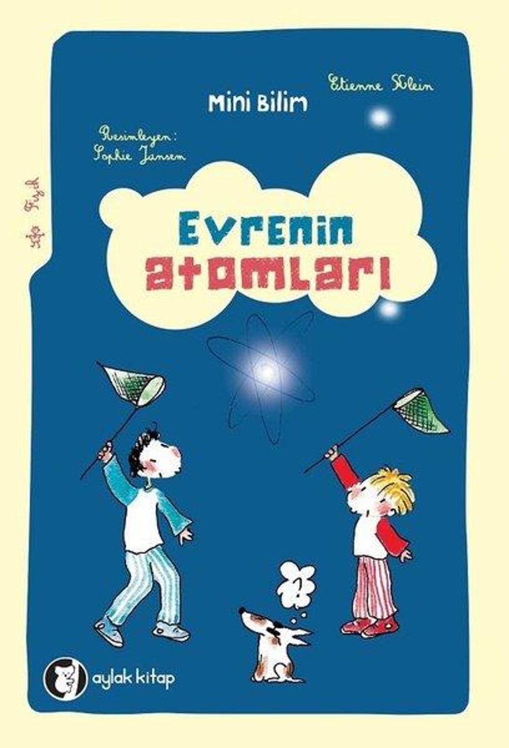 Evrenin Atomları-Mini Bilim 3 | Aylak Kitap