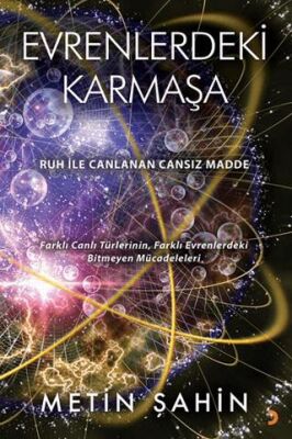 Evrenlerdeki Karmaşa - Metin Şahin kitap kapağı