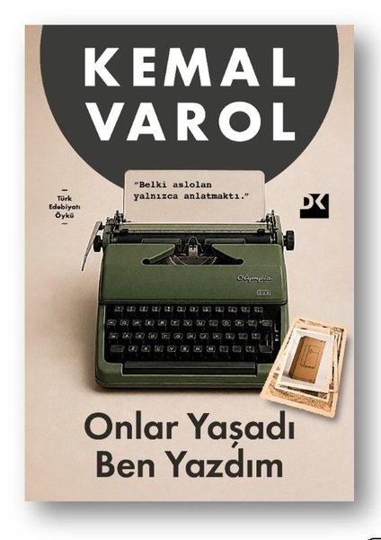 Onlar Yaşadı Ben Yazdım | Doğan Kitap (İnce Kapak) - Resim 1
