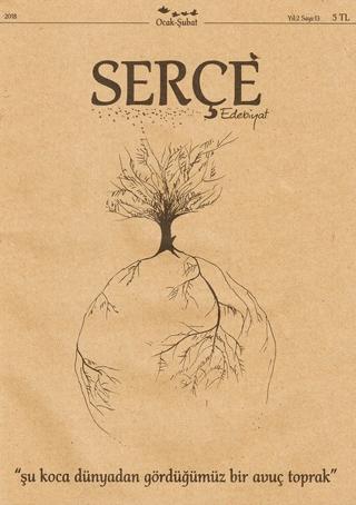 Serçe Edebiyat Dergisi Sayı: 13 Ocak - Şubat 2018 | Serçe Edebiyat Dergisi (Ciltsiz) - Resim 1