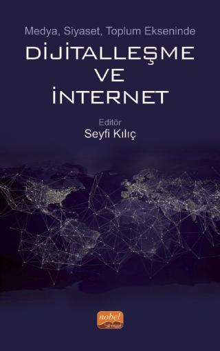 Medya, Siyaset, Toplum Ekseninde Dijitalleşme ve İnternet | Nobel Bilimsel Eserler (Ciltsiz) - Resim 1