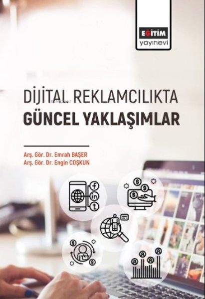 Dijital Reklamcılıkta Güncel Yaklaşımlar | Eğitim Yayınevi (İnce Kapak) - Resim 1