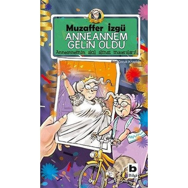 Anneannem Gelin Oldu | Bilgi Yayınevi