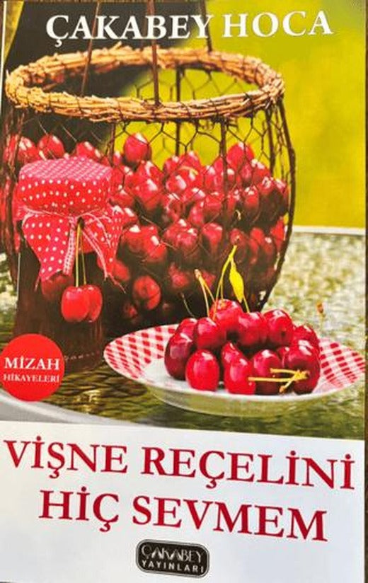 Vişne Reçelini Hiç Sevmem