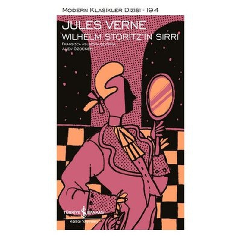 Wilhelm Storitz'in Sırrı - Modern Klasikler 194 | İş Bankası Kültür Yayınları