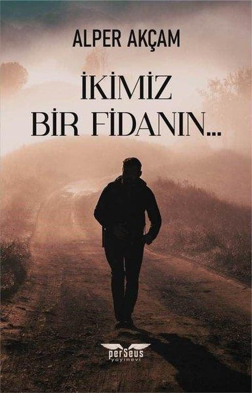 İkimiz Bir Fidanın | Perseus Yayınevi (İnce Kapak)