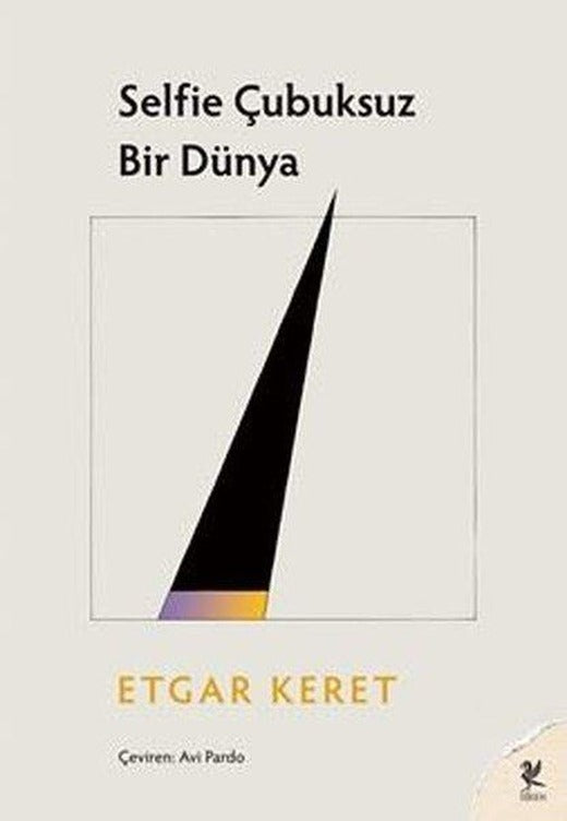 Selfie Çubuksuz Bir Dünya | Siren Yayınları (İnce Kapak)