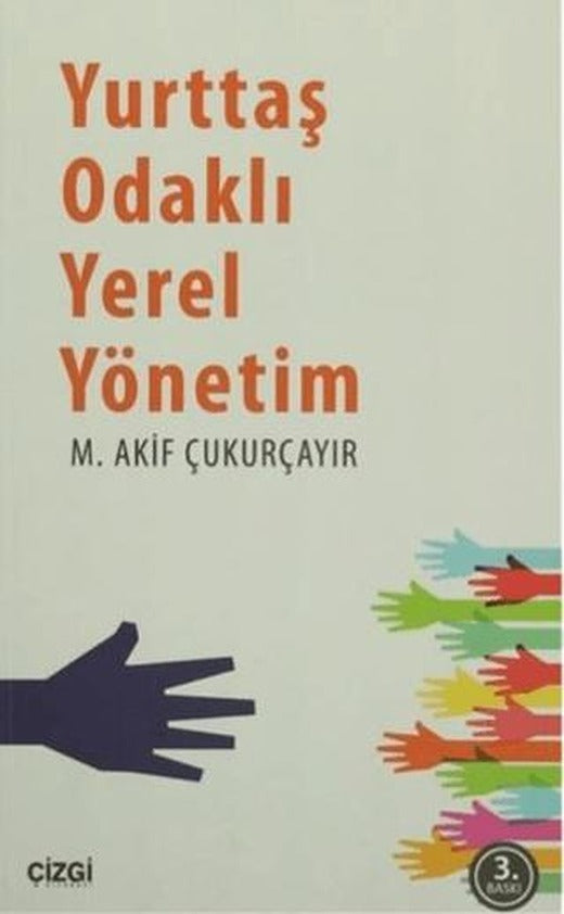 Yurttaş Odaklı Yerel Yönetim | Çizgi Kitabevi Yayınları (Ciltsiz)
