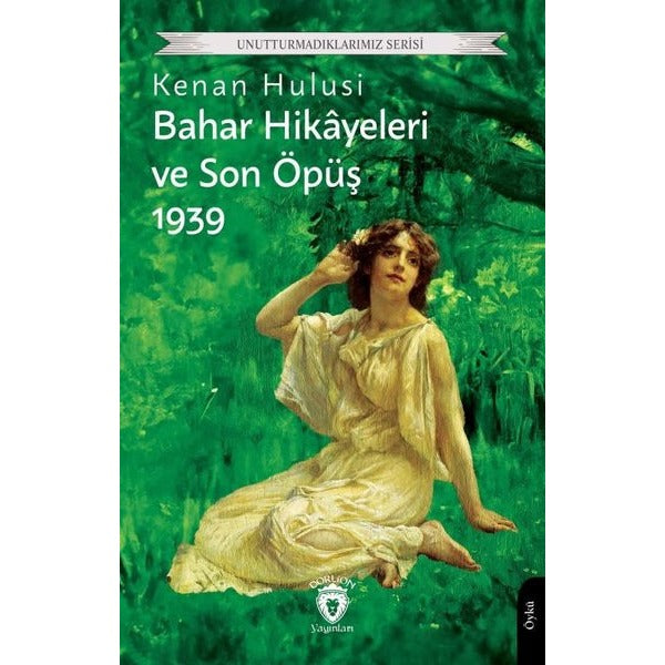 Bahar Hikayeleri ve Son Öpüş 1939