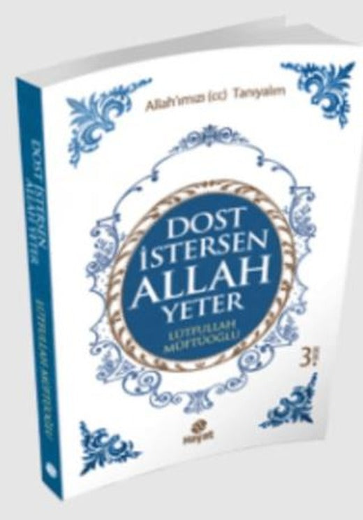 Dost İstersen Allah Yeter