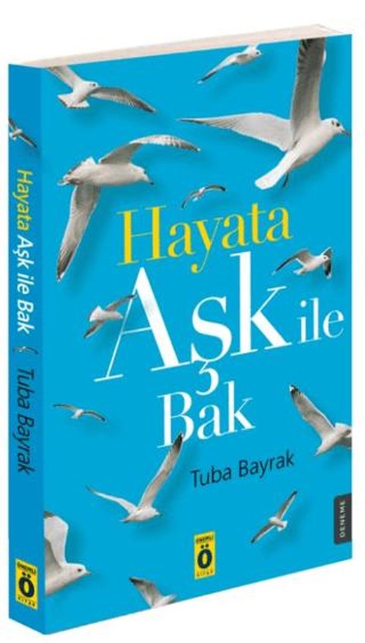 Hayata Aşk ile Bak