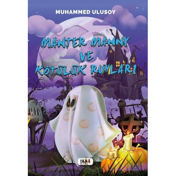 Manter Manny ve Kötülük Ruhları | Tilki Yayınları