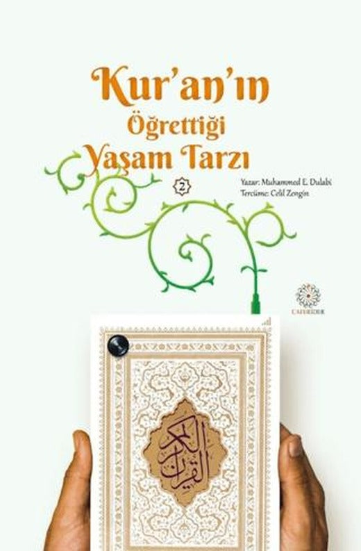 Kur’an’ın Öğrettiği Yaşam Tarzı - 2