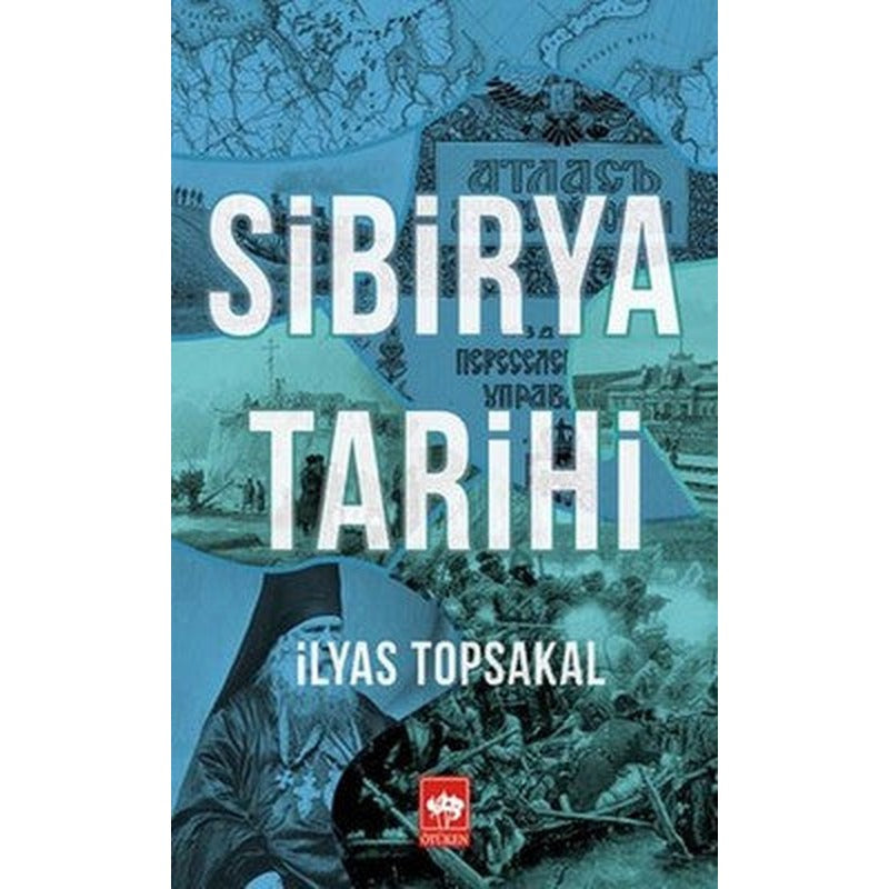 Sibirya Tarihi | Ötüken Neşriyat Yayınları