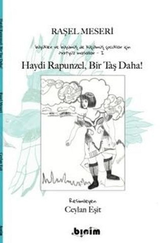 Haydi Rapunzel, Bir Taş Daha!