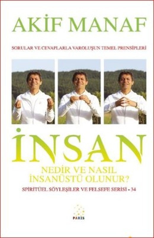 İnsan Nedir ve Nasıl İnsanüstü Olunur? | Paris