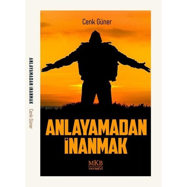 Anlayamadan İnanmak | MKB Halk Kütüphanesi (İnce Kapak)