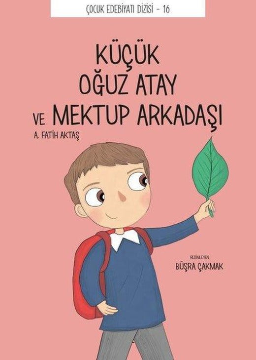 Küçük Oğuz Atay ve Mektup Arkadaşı - Çocuk Edebiyat Dizisi 16 | Tefrika Yayınları (İnce Kapak)