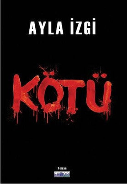 Kötü | Favori Yayınları