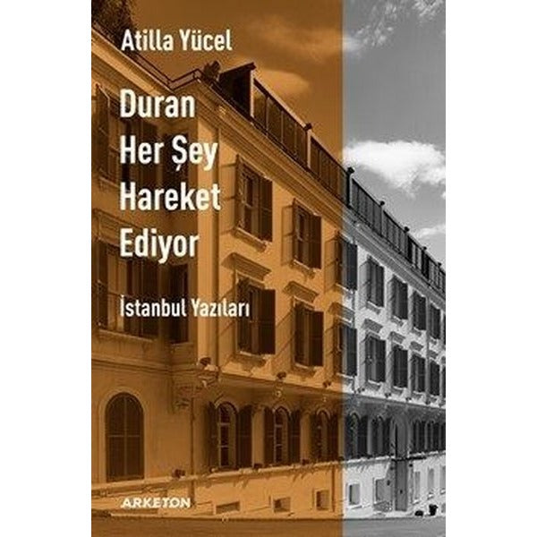 Duran Her Şey Hareket Ediyor