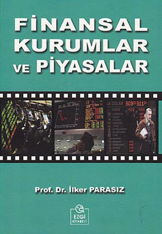 Finansal Kurumlar ve Piyasalar | Ezgi Kitabevi Yayınları (İnce Kapak)