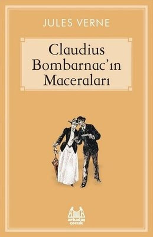 Caludius Bombarnacın Maceraları | Arkadaş Yayıncılık