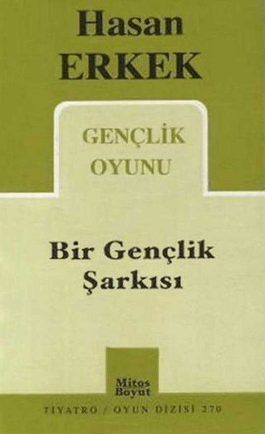 Bir Gençlik Şarkısı | Mitos Boyut Yayınları (Ciltsiz)