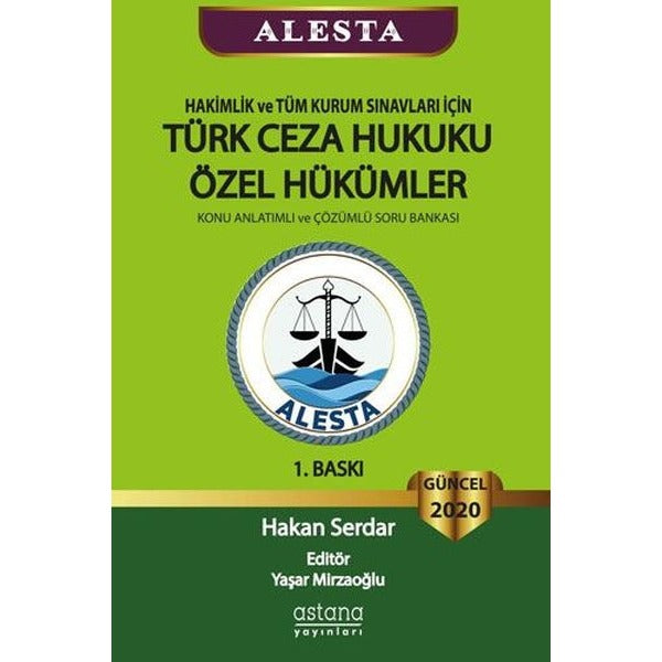 ALESTA - Hakimlik ve Tüm Kurum Sınavları için Türk Ceza Hukuku Özel Hükümler - Konu Anlatımlı ve Çözümlü | Astana Yayınları (İnce Kapak)