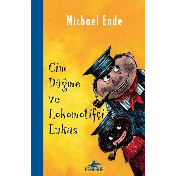 Cim Düğme ve Lokomotifçi Lukas | Pegasus (İnce Kapak)