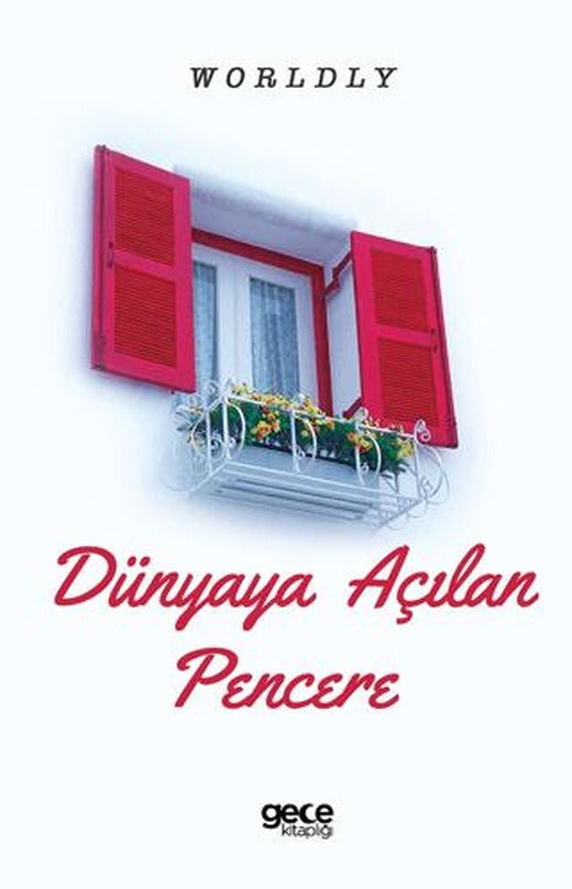 Dünyaya Açılan Pencere | Gece Kitaplığı (Ciltsiz)