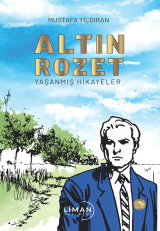 Altın Rozet Yaşanmış Hikayeler | Liman Yayınevi (Ciltsiz) - Resim 1