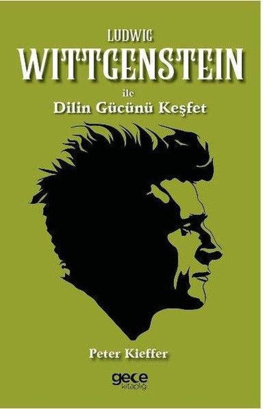 Ludwing Wittgenstein İle Dilin Gücünü Keşfet | Gece Kitaplığı (İnce Kapak)