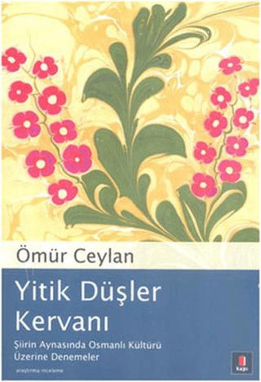 Yitik Düşler Kervanı | Kapı Yayınları (Ciltsiz)