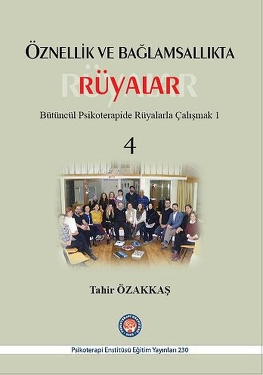 Öznellik ve Bağlamsallıkta Rüyalar 4 | Psikoterapi Enstitüsü (İnce Kapak)