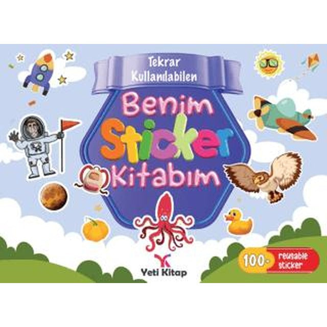 Tekrar Kullanılabilen Benim Sticker Kitabım | Yeti Kitap (Ciltsiz)