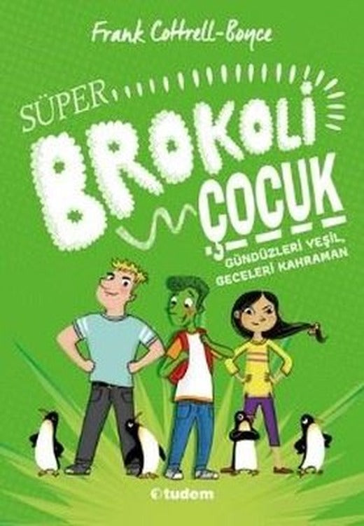 Süper Brokoli Çocuk | Tudem Yayınları (İnce Kapak)