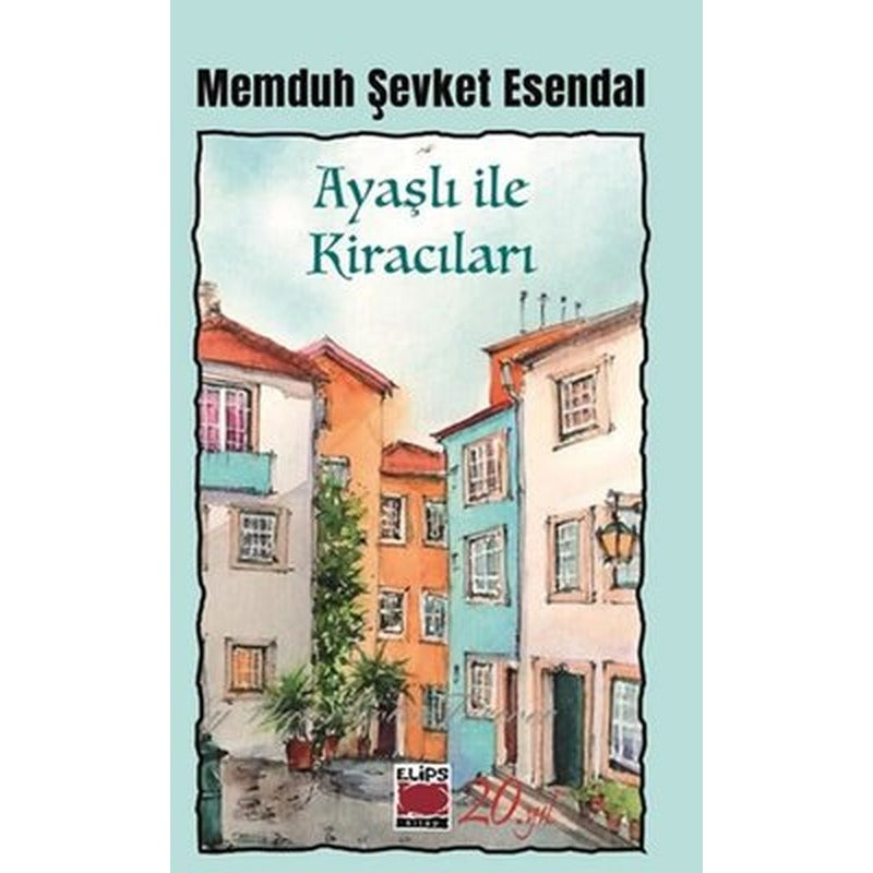 Ayaşlı İle Kiracıları | Elips Kitapları (İnce Kapak)