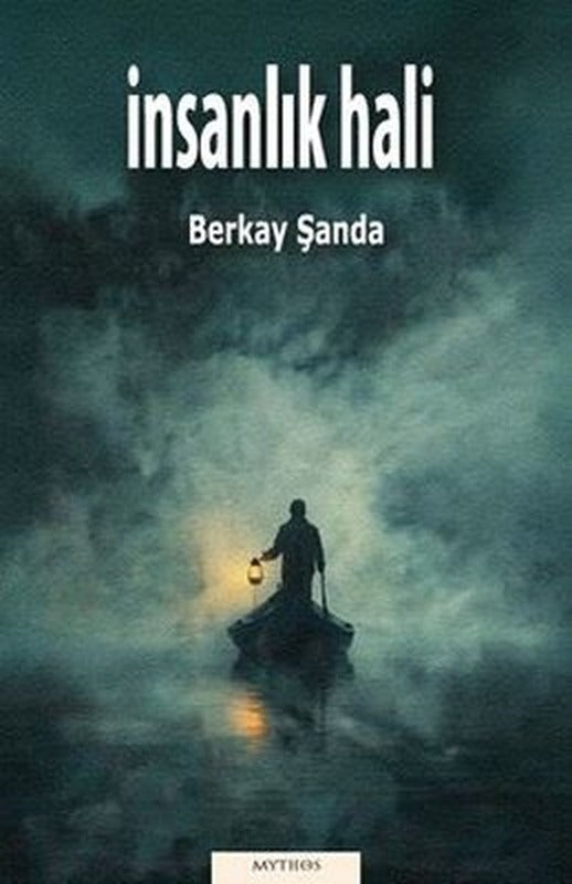 İnsanlık Hali | Mythos Kitap (İnce Kapak)