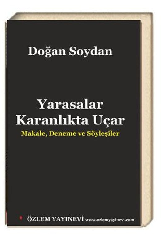 Yarasalar Karanlıkta Uçar | Özlem Yayınevi (Ciltsiz)